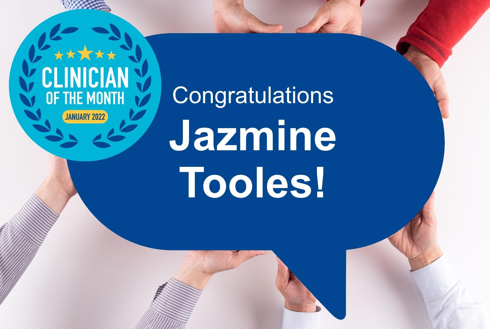 Clinician of the Month: Jazmine Tooles