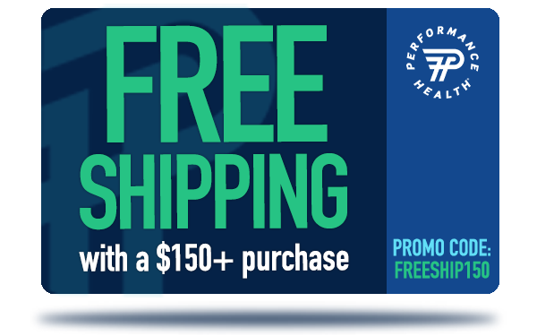 Performance Health | FREE SHIPPING on your next order of $150+